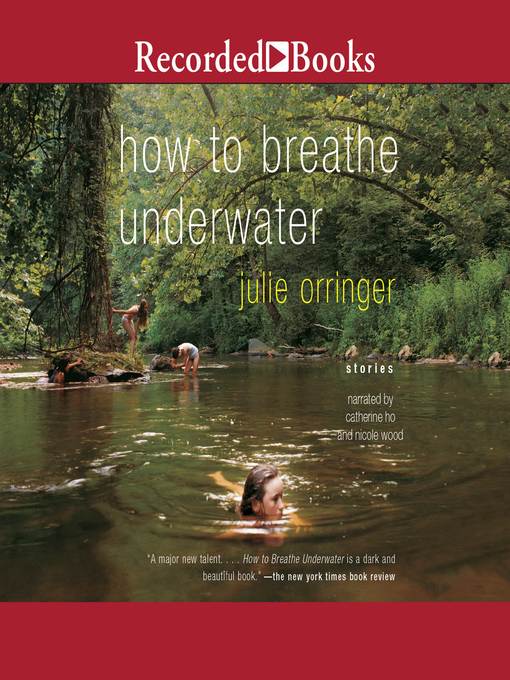 Title details for How to Breathe Underwater by Julie Orringer - Available